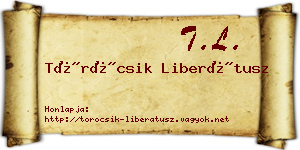 Töröcsik Liberátusz névjegykártya